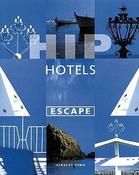 Herbert Ypma / Hip Hotels: Escape (Coffee Table Book) image