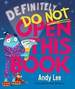 Andy Lee / Definitely Do Not Open This Book (Children's Coffee Table book) image