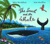 Julia Donaldson / Snail and the Whale (Children's Coffee Table book) image
