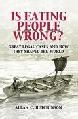 Allan C. Hutchinson / Is Eating People Wrong? (Large Paperback) image