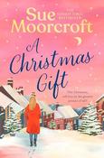 Sue Moorcroft / A Christmas Gift image