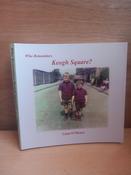Liam O'Meara - Who Remembers Keogh Square - PB - SIGNED ( Inchicore / Richmond Barracks)