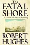 Robert Hughes / The Fatal Shore (Hardback) image