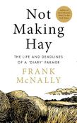 Frank McNally / Not Making Hay  (Hardback) image