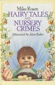 Michael Rosen / Hairy Tales and Nursery Crimes (Hardback) image