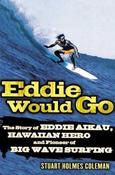 Stuart Holmes Coleman / Eddie Would Go