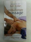 Margie Hare / Secrets of Hot Stone and Aromatherapy Massage: An Essential Guide for Health and Pleasure image