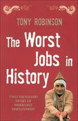 Tony Robinson / The Worst Jobs in History image