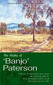 A.B. Paterson / The Works of 'Banjo' Paterson