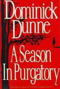 Dominick Dunne/ A Season in Purgatory (Hardback) image