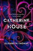 Elisabeth Thomas / Catherine House (Hardback) image