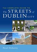 Neal Doherty -Complete Guide to the Streets of Dublin City - PB - BRAND NEW image