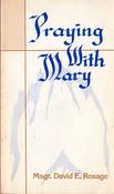 David E. Rosage / Praying with Mary (Vintage Paperback) image