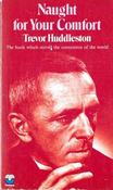 Trevor Huddleston / Naught for Your Comfort (Vintage Paperback)