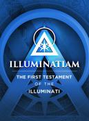 Illuminatiam / Illuminatiam: The First Testament Of The Illuminati image