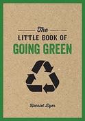 Harriet Dyer / The Little Book Of Going Green image