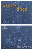 Drew Blanchard - Winter Dogs - PB - 2011 image