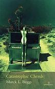 Marck  L. Beggs - Catastrophic Chords - PB image