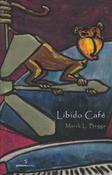 Marck L. Beggs - Libido Café - PB