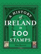 Max Barrett - A History of Ireland in 100 Stamps - HB - BRAND NEW image