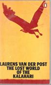 Laurens van der Post / The lost world of the Kalahari. (Vintage Paperback) image