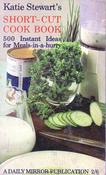 Katie Stewart / Short-Cut Cook Book (Vintage Paperback) image