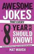 Mat Waugh / Awesome Jokes That Every 8 Year Old Should Know! image