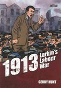 Gerry Hunt / 1913 - Larkin's Labour War (Graphic Novel) image