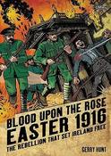 Gerry Hunt / Blood Upon the Rose - Easter 1916 (Graphic Novel) image