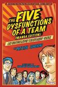 Patrick M. Lencioni / The Five Dysfunctions of a Team: An Illustrated Leadership Fable (Graphic Novel) image