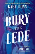 Gaby Dunn / Bury the Lede (Graphic Novel) image