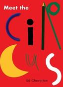 Ed Cheverton / Meet the Circus (Children's Picture Book)