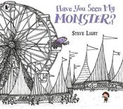 Steve Light / Have You Seen My Monster? (Children's Picture Book) image