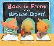 Claire Alexander / Back to Front and Upside Down (Children's Picture Book) image
