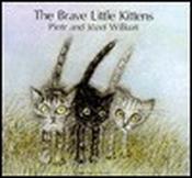 Piotr Wilkoń / The Brave Little Kittens (Children's Picture Book) image