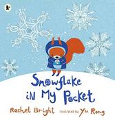 Rachel Bright / Snowflake In My Pocket (Children's Picture Book) image