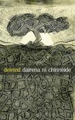Dairena Ní Chinnéide / Deleted (Salmon Poetry) (Unused) image