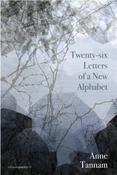 Anne Tannam / Twenty-Six Letters of a New Alphabet (Salmon Poetry) (Unused) image