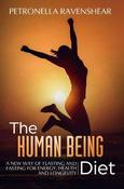 Petronella Ravenshear / The Human Being Diet (Large Paperback) image