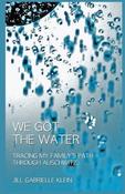 Jill Klein / We Got the Water (Large Paperback) image