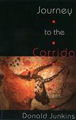 Donald Junkins / Journey to the Corrida: Poems (Large Paperback) image