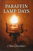 Ann Gardiner / Paraffin Lamp Days (Large Paperback) image