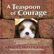 Bradley Trevor Greive / A Teaspoon of Courage (Hardback) image