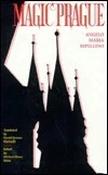 Angelo Maria Ripellino / Magic Prague (Hardback) image