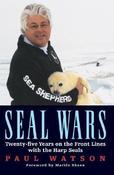 Paul Watson / Seal Wars (Large Paperback) image