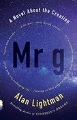 Alan Lightman / Mr g: A Novel About the Creation (Large Paperback) image