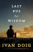 Ivan Doig / Last Bus to Wisdom (Large Paperback) image