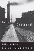 Mark Mazower / Dark Continent (Hardback)