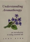 John Kerr / Understanding Aromatherapy image