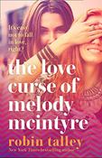 Robin Talley / The Love Curse of Melody McIntyre image